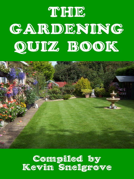 Title details for The Gardening Quiz Book by Kevin Snelgrove - Available